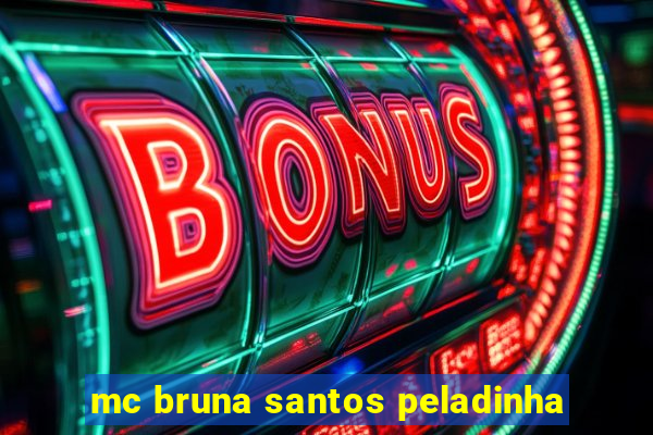 mc bruna santos peladinha